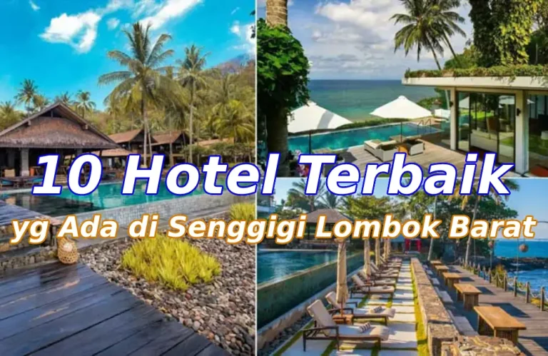 10 Hotel Terbaik di Senggigi, Lombok Barat: Pilihan Akomodasi Nyaman Dekat Pantai Tropis