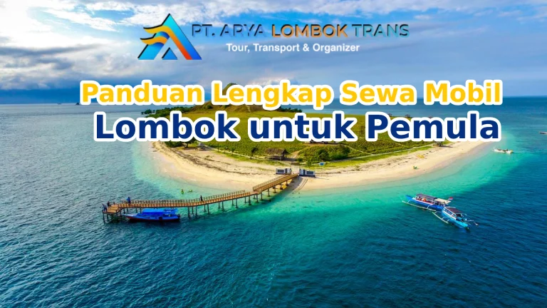 Sewa Mobil di Lombok untuk Pemula