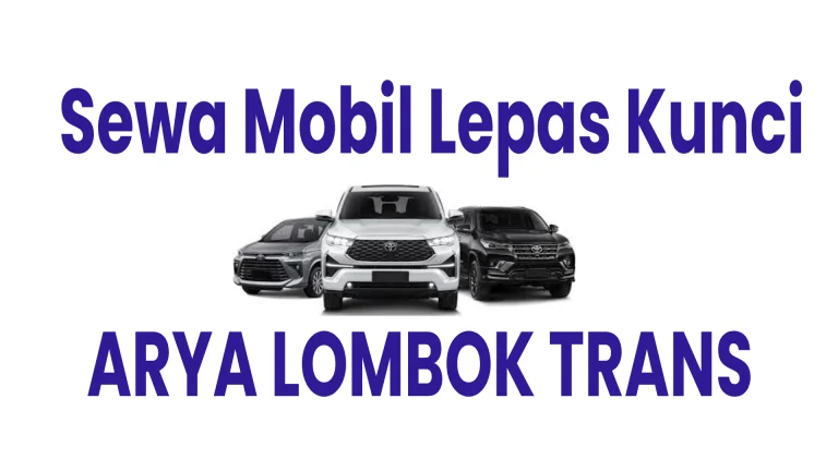 Sewa Mobil Lepas Kunci Lombok