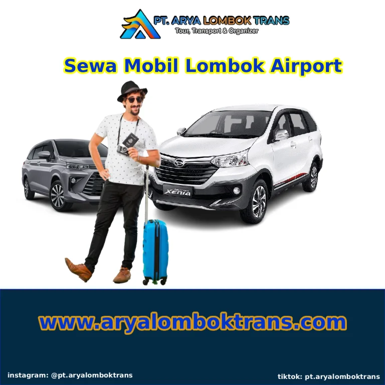 Sewa Mobil Lombok Airport Transfer – Tips & Harga 2025