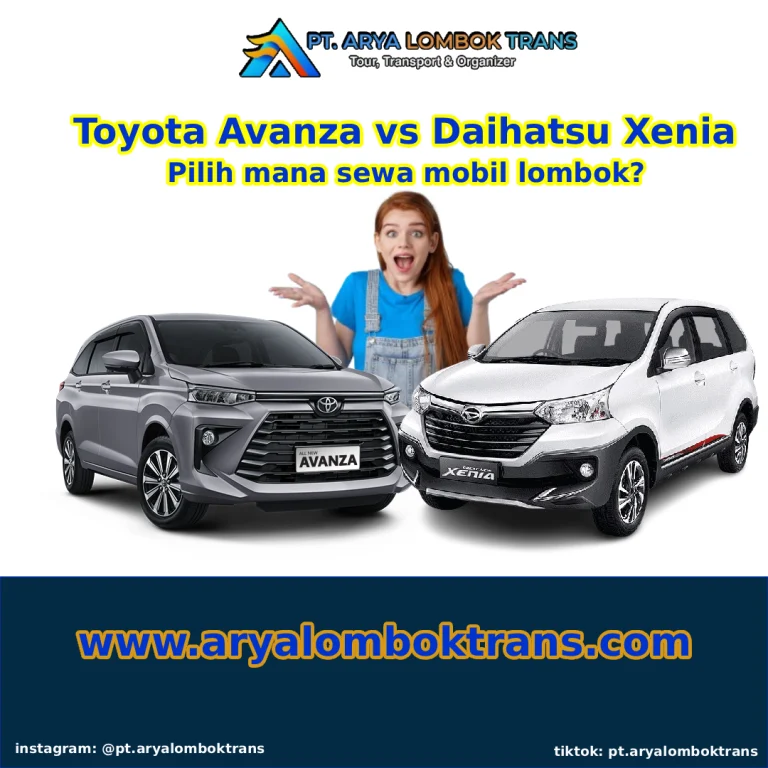 Toyota Avanza vs Daihatsu Xenia: Pilihan Terbaik Sewa Mobil Lombok | Arya Lombok Trans