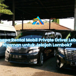Kenapa Rental Mobil Private Driver Lebih Nyaman untuk Jelajah Lombok?