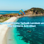 Transportasi Wisata Terbaik Lombok untuk Trip Santai & Anti Ribet