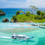 Panduan Wisata Lombok untuk Pemula: Dari Penjemputan hingga Jelajah Pulau