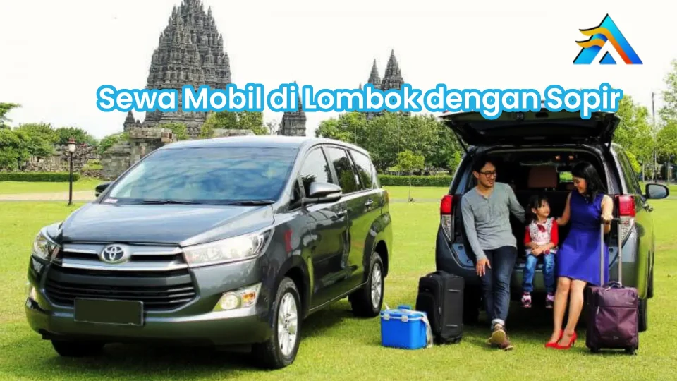 Sewa Mobil di Lombok dengan Sopir