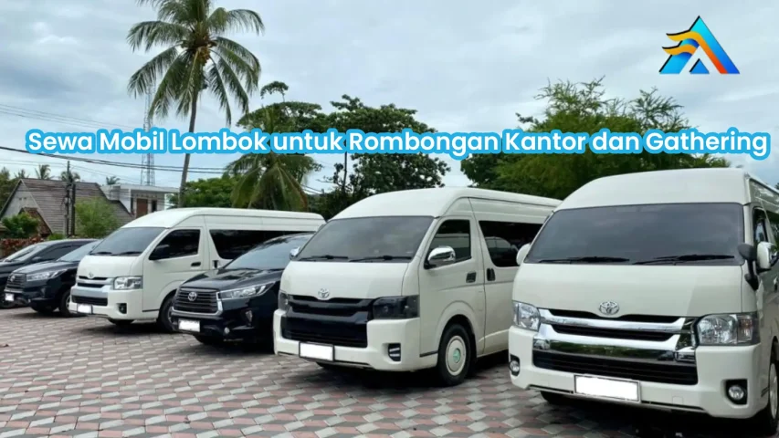 Sewa Mobil Lombok untuk Rombongan Kantor & Gathering | PT Arya Lombok Trans