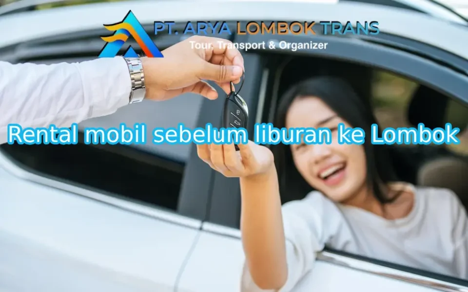rental mobil sebelum liburan ke Lombok