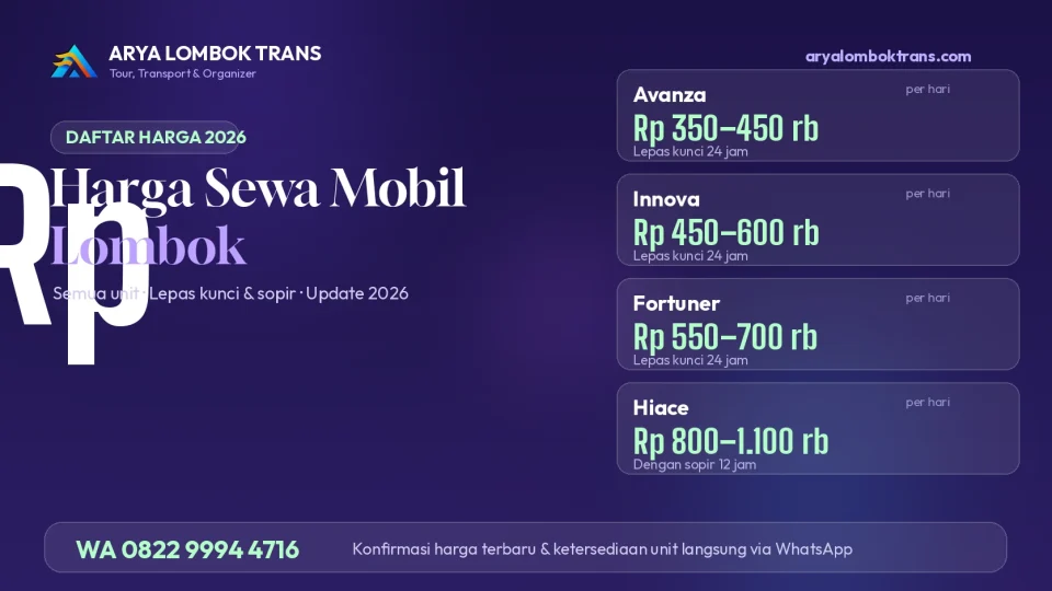 Daftar harga sewa mobil Lombok 2026 dari Arya Lombok Trans: Avanza, Innova, Fortuner, Hiace