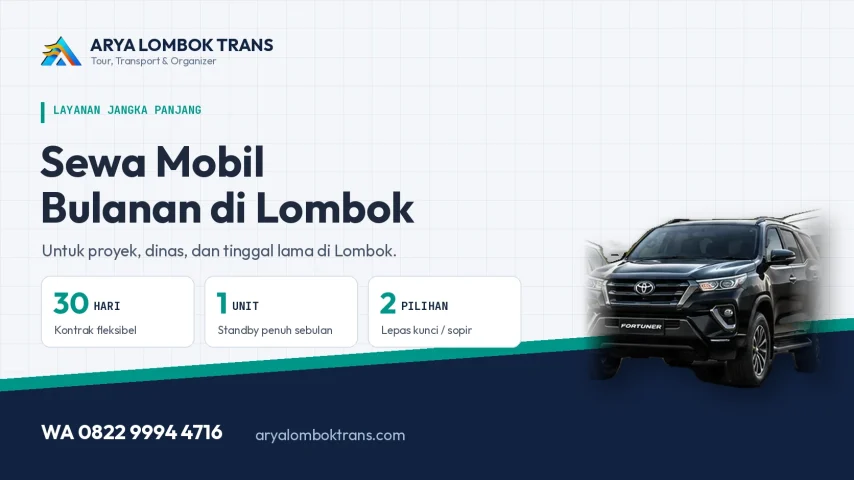 Sewa mobil bulanan Lombok untuk proyek dan perjalanan dinas bersama Arya Lombok Trans