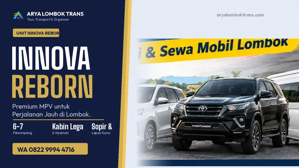 Sewa Innova Reborn di Lombok untuk keluarga dan perjalanan jauh dari Arya Lombok Trans