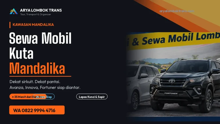 Sewa mobil ke Kuta Mandalika - armada sewa mobil Lombok Arya Lombok Trans
