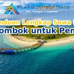 Panduan Lengkap Sewa Mobil di Lombok untuk Pemula