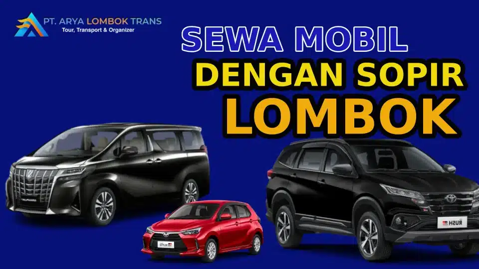 sewa mobil dengan sopir lombok terbaru