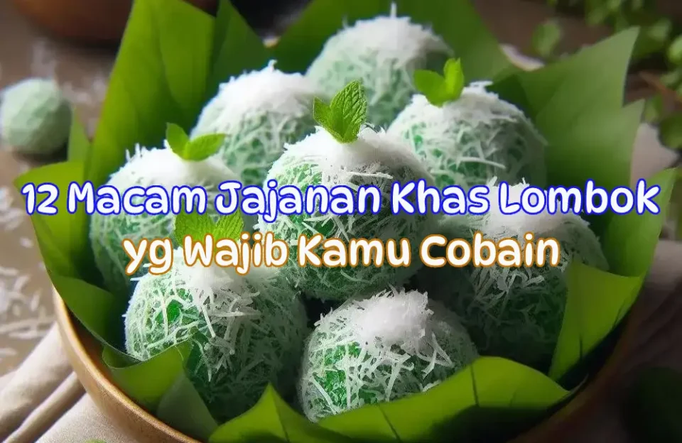 12-Jajan-Tradisisonal-Khas-Lombok-yg-Wajib-Kamu-Cobain