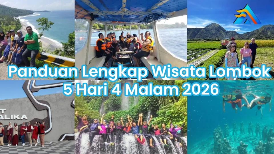 Panduan lengkap wisata Lombok 5 hari 4 malam dengan itinerary day-by-day dan budget detail