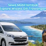Rental Mobil Lombok Murah Terbaik untuk Perjalanan Lancar ke Gili Trawangan & Sekitarnya