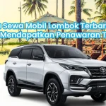 Harga Sewa Mobil Lombok Terbaru 2026 dan Tips Hemat
