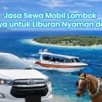 Jasa Sewa Mobil Lombok 2026 terpercaya